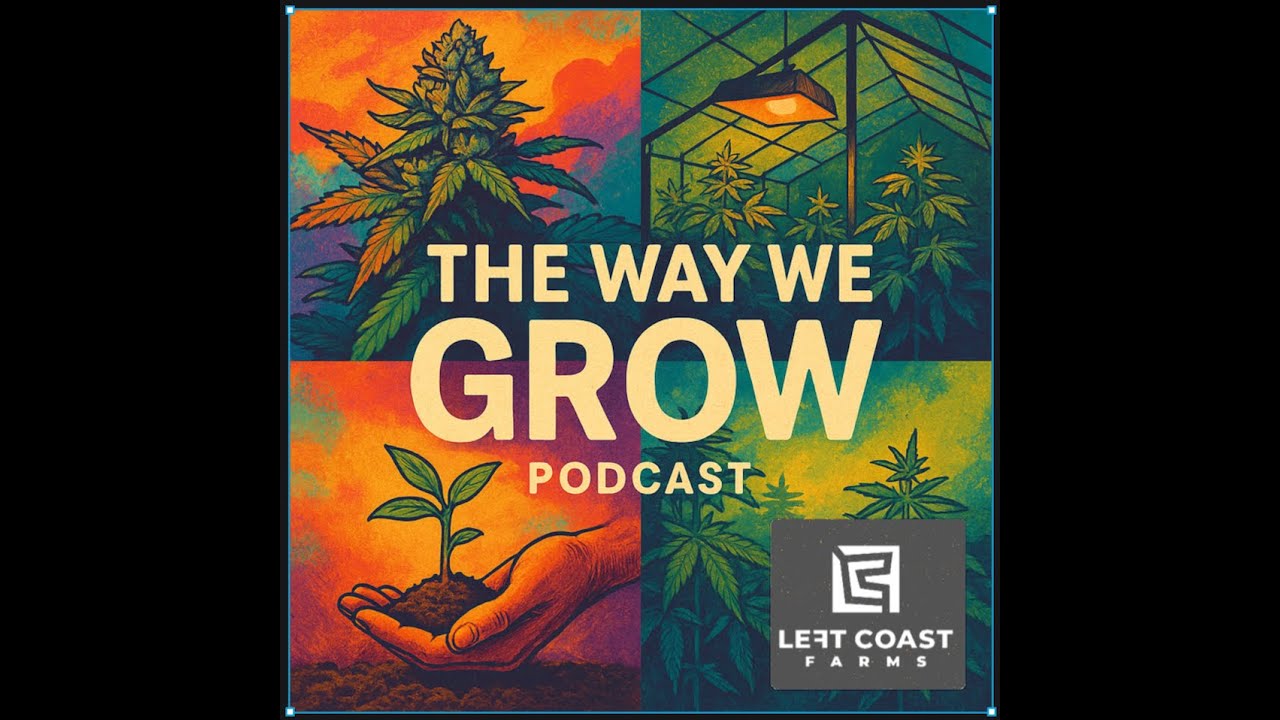 The Way We Grow, Ep. 26, with Josh Wolfe: The origins of a dream turned reality, Left Coast Farms.