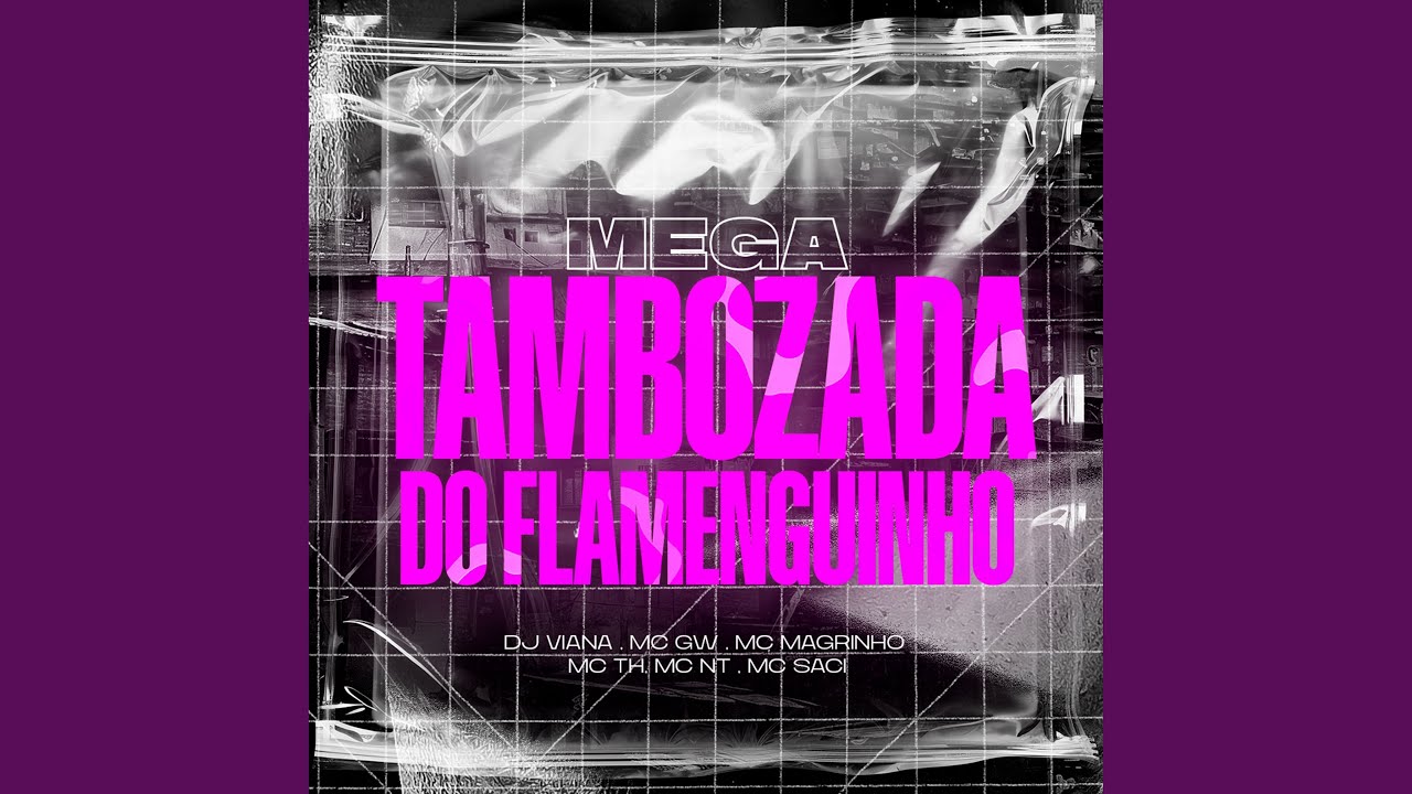 MEGA TAMBOZADA DO FLAMENGUINHO