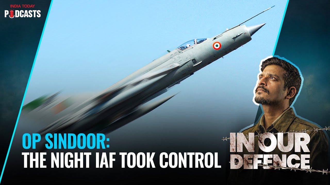 The Night IAF Hit Back: Inside India’s Decisive Air Strikes | In Our Defence | India Today