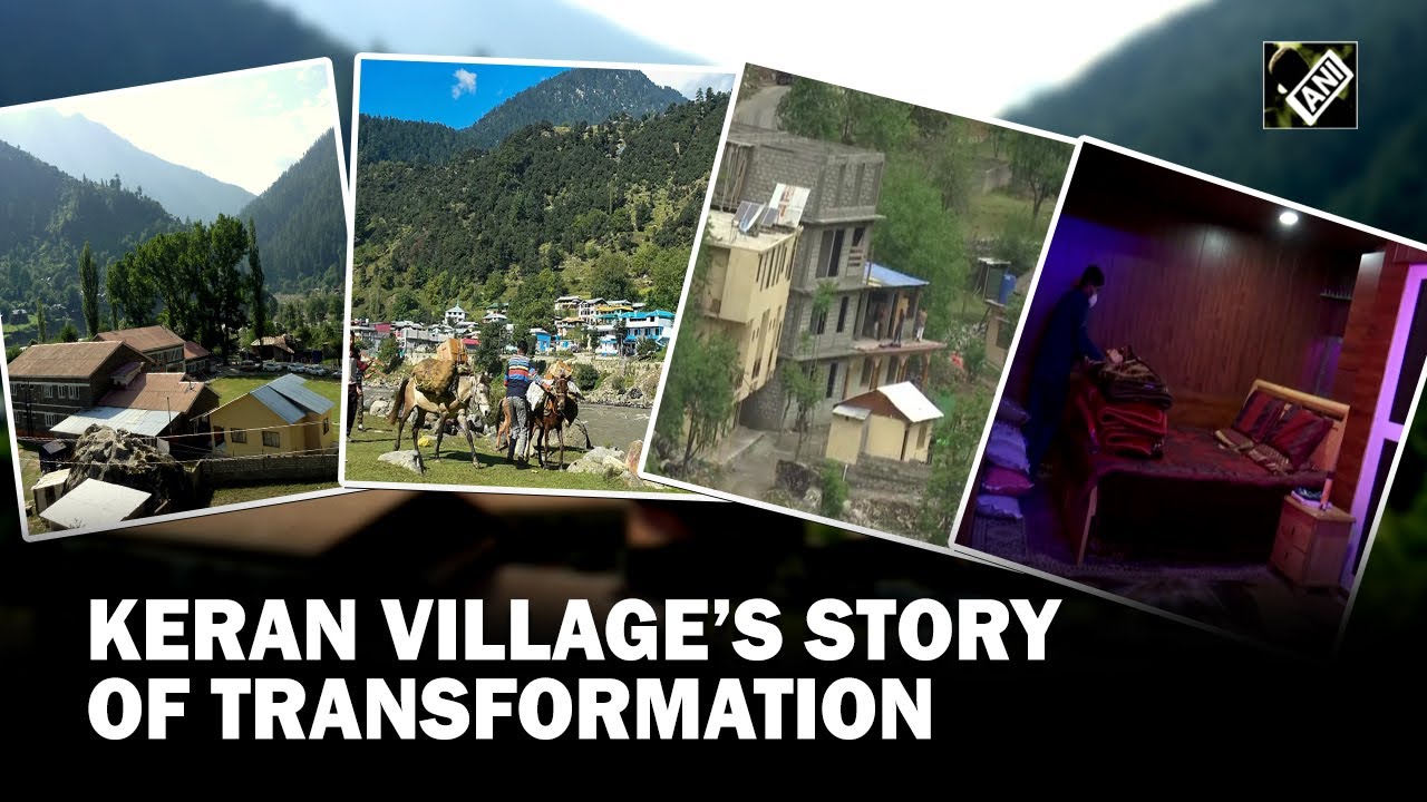J-K: From conflict zone to tourist destination – Keran Village’s story of hope and optimism