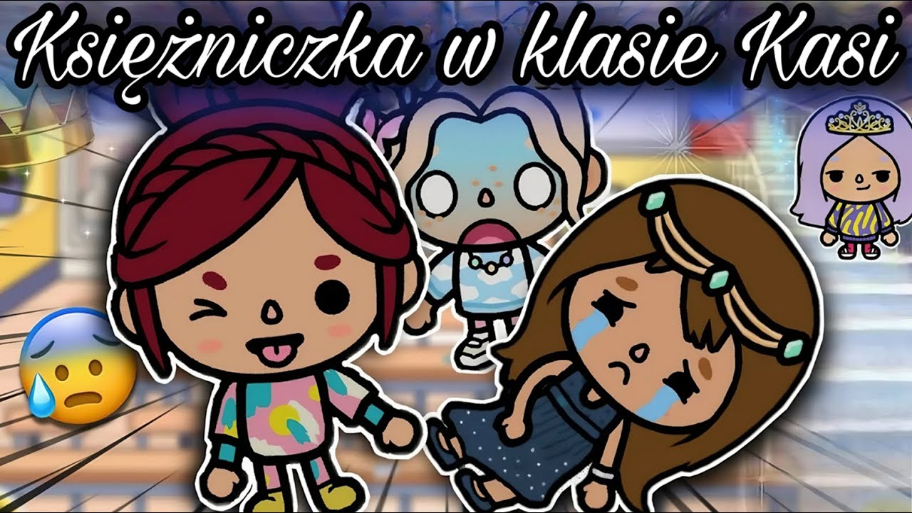 [CZĘŚĆ3] KSIĘŻNICZKA ANABELLA U KASI W KLASIE 👿| BASIA | TOCA BOCA HISTORYJKI PO POLSKU |