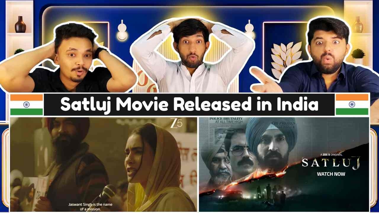 Reaction On Satluj Movie Removed From ZEE5 Controversy | Pakistani Reaction 🇵🇰❤️🇮🇳