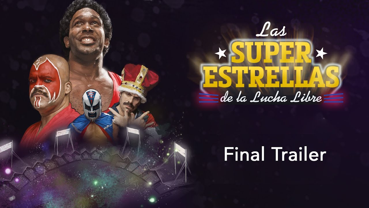 Las Super Estrellas De La Lucha Libre - Trailer 2
