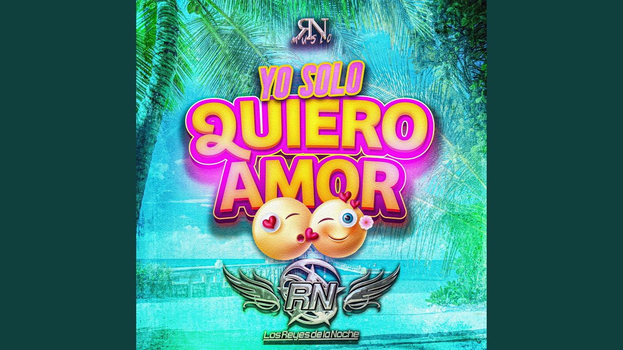 Yo Solo Quiero Amor