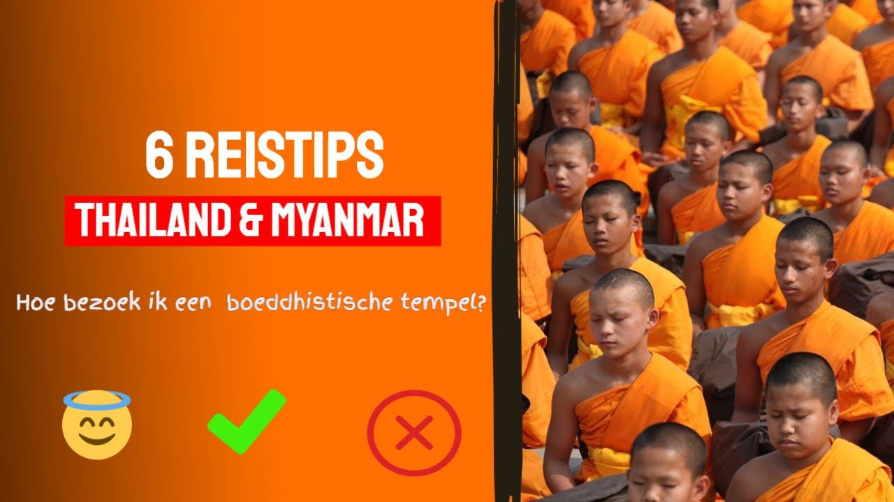 6 reistips Thailand of Myanmar: tempelbezoek