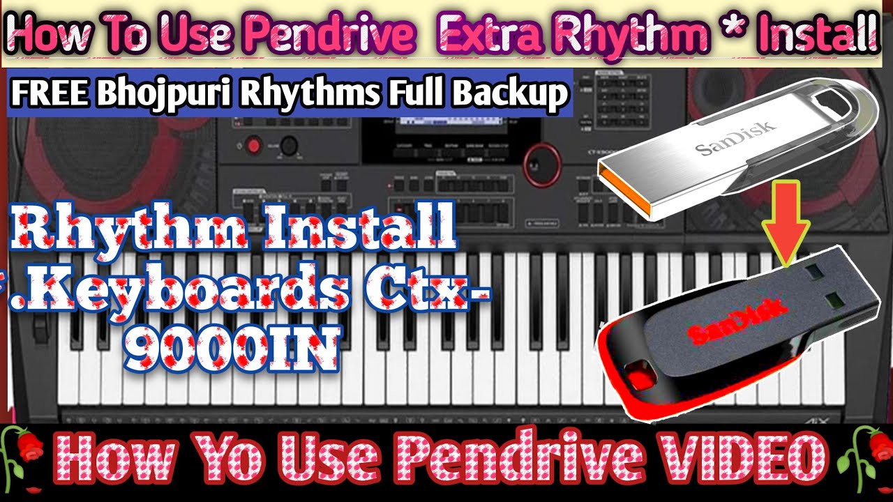 How To Use Pendrive*How to extra rhythm*Tone  install keyboard * Casio Ctx-9000in & Ctx 8000in*