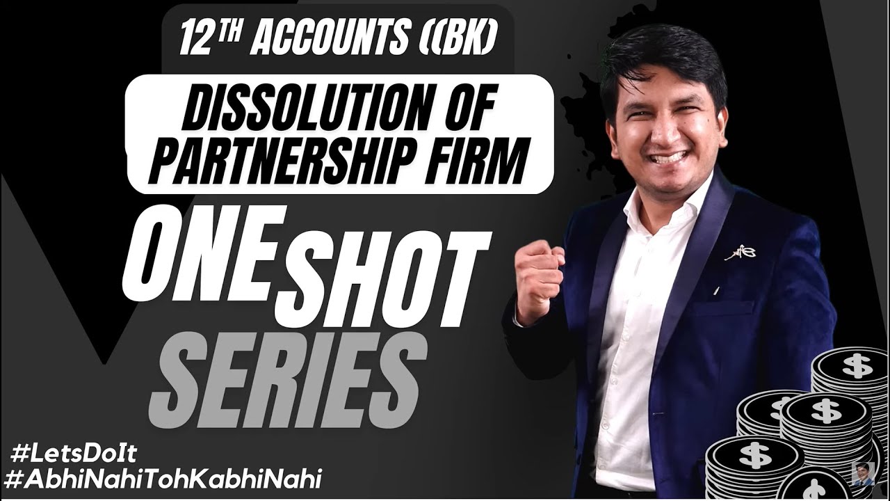 Dissolution of Partnership Firm | Revision | One Shot Video | Important Questions | Class 12