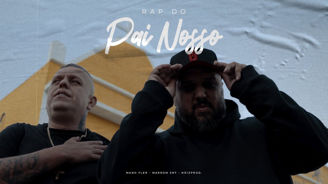 MANO FLER & MARROM SNT - Rap do Pai Nosso (Prod. DJ Samu Aka Suguiura)