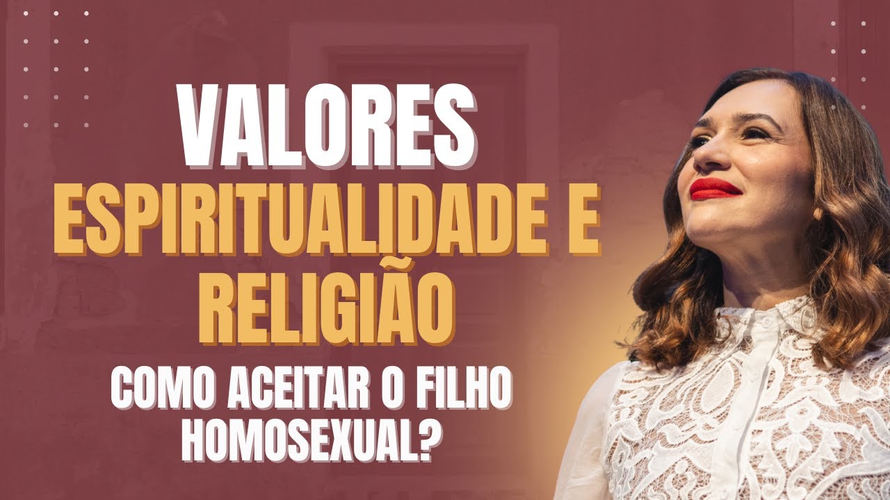 Pais com valores religiosos e filho homossexual - Como aceitar?