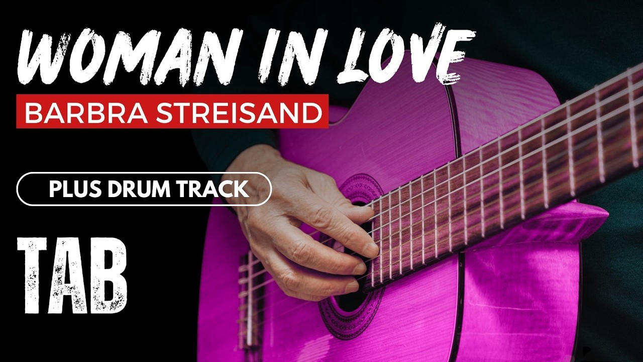 Woman in Love ~ Barbra Streisand | Complete Fingerstyle Guitar Lesson with TAB & Drum Backing Track