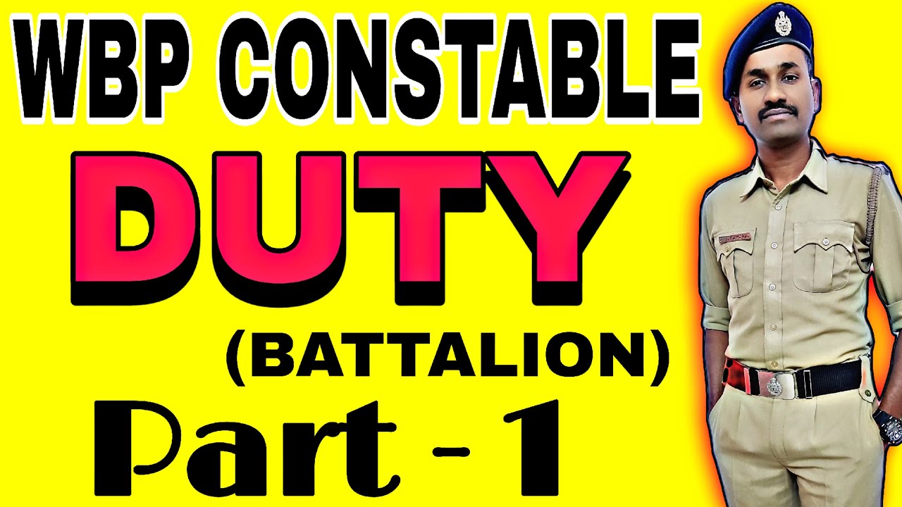 ।। WBP CONSTABLE DUTY ।। (BATTALION) ।। Part -1 ।।