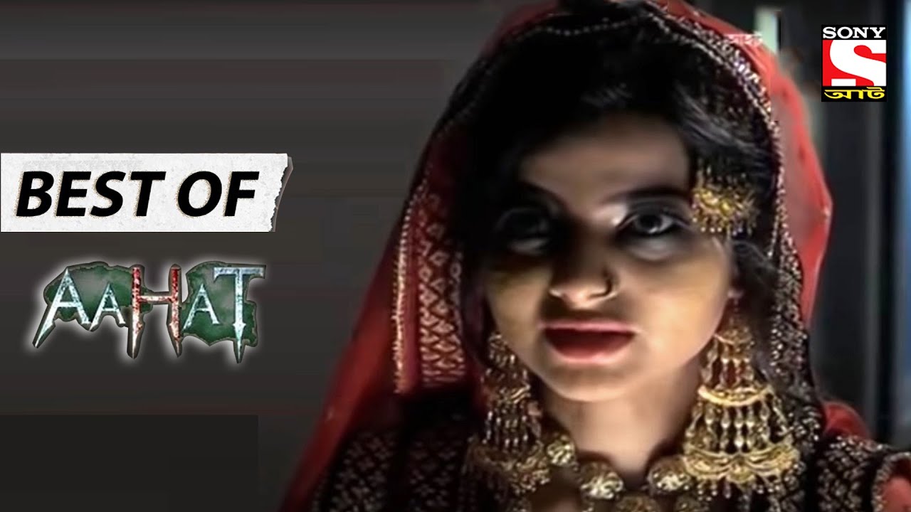 ভুতুড়ে কনে - Best Of Aahat - আহাত - Full Episode