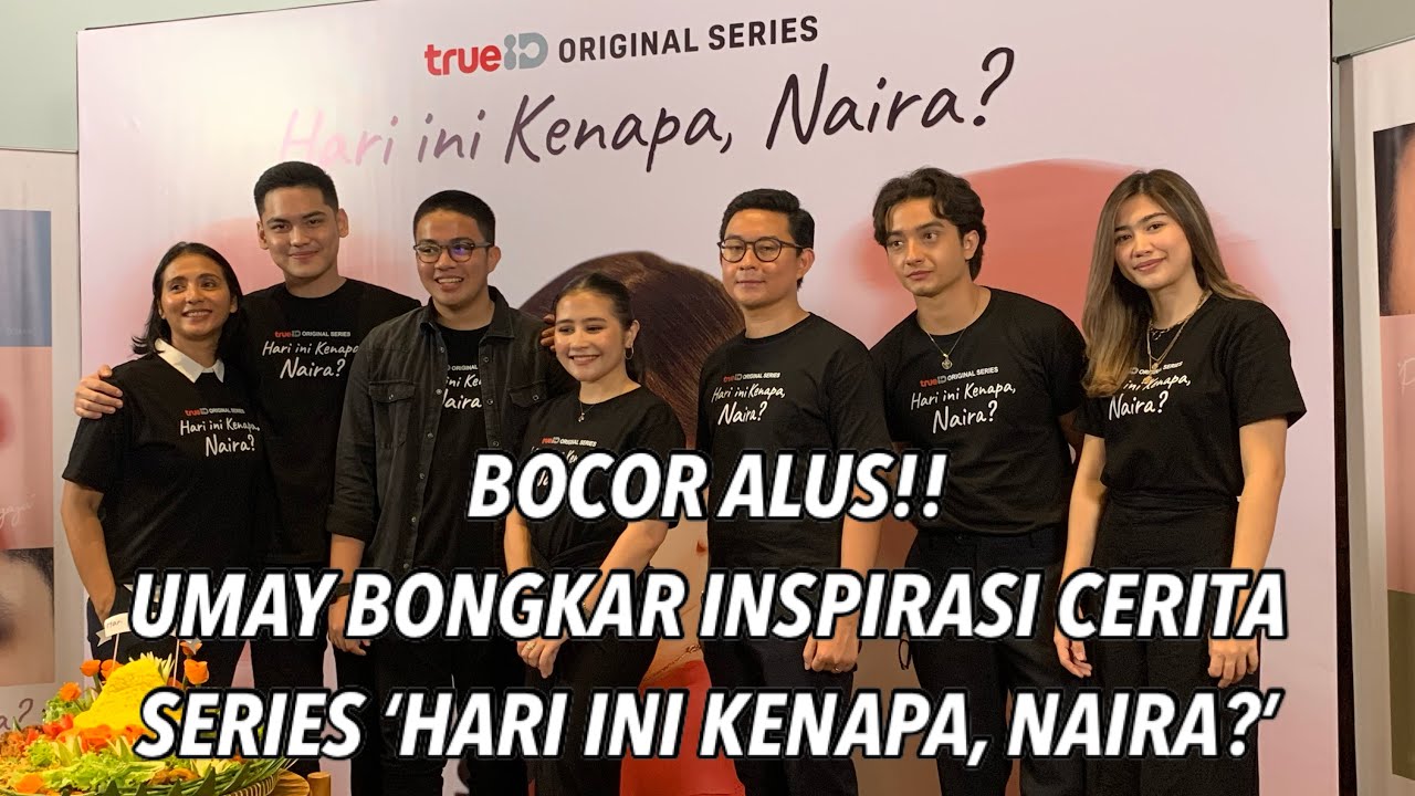 Terungkap Cerita Series 'Hari Ini Kenapa, Naira' Curhatan Prilly Latuconsina
