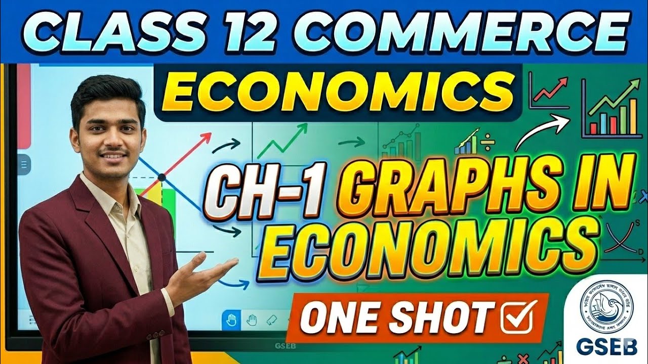 Class 12 GSEB Ch-1 Graphs in Economics/ Detailed One Shot/ Economic Ch-1 OneShot #magnetmindsolution