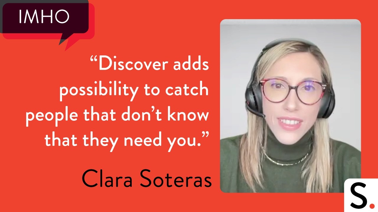 Google Discover Is No Longer Just For Publishers: IMHO With Clara Soteras