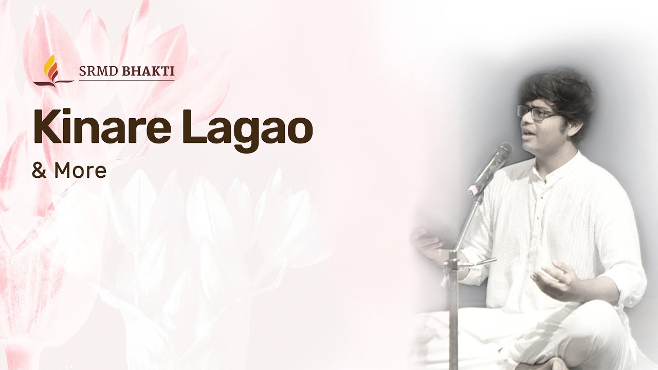 Kinare Lagao & More | Melting in Divine Love | 15-Minute