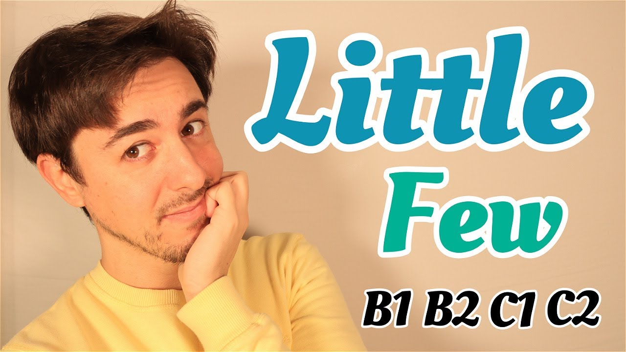 Diferencia FEW - LITTLE en INGLÉS | PART II |