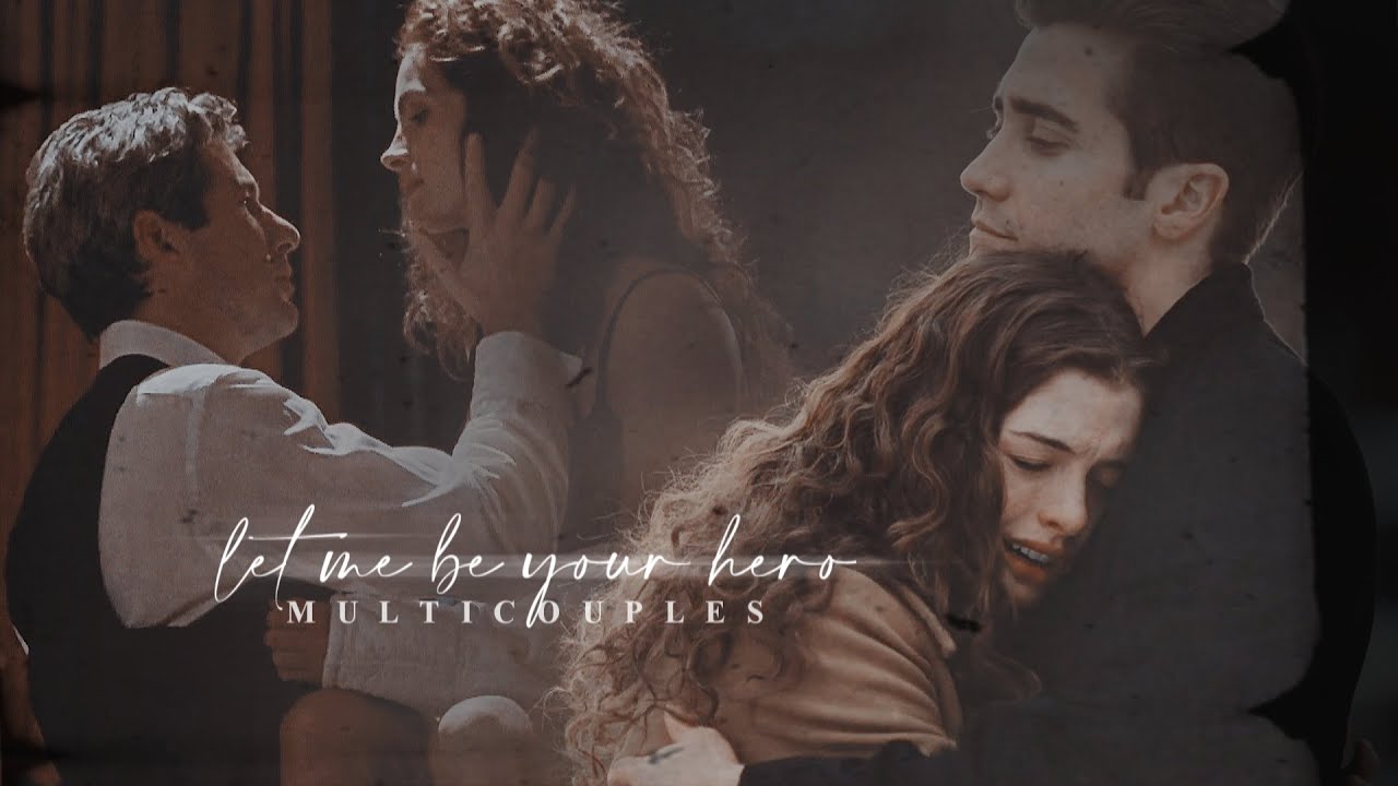 multicouples || let me be your hero