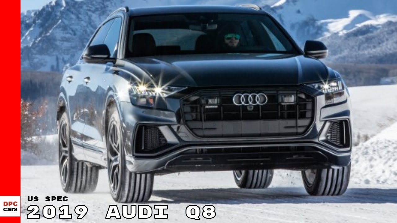 2019 Audi Q8 US Spec
