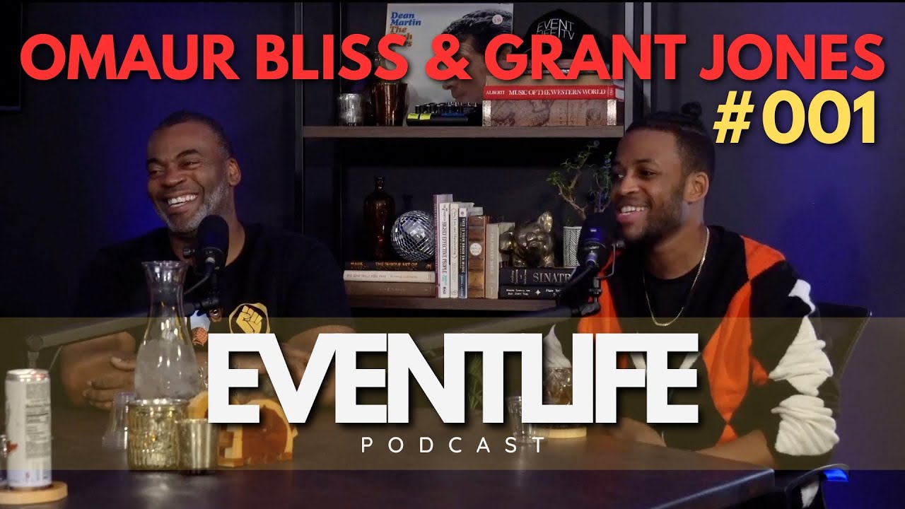 Omaur Bliss & Grant Jones (DJs): Event Life Podcast #001