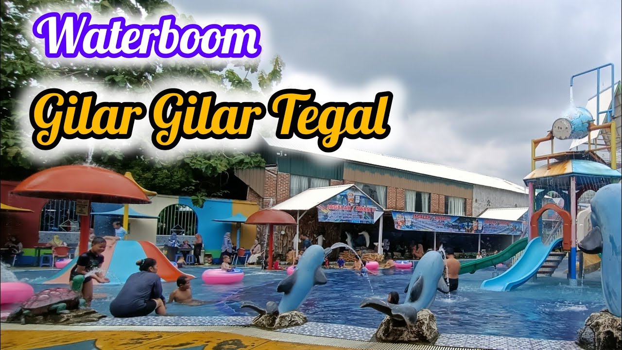 Review Waterboom Gilar Gilar yomani Lebaksiu Tegal