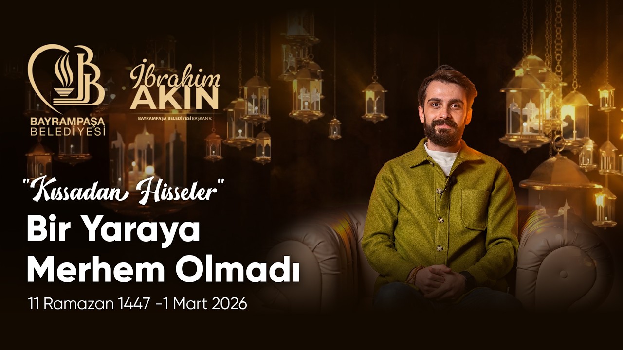 “Bir Yaraya Merham Olmadı” l 11 Ramazan 1447 - 1 Mart 2026