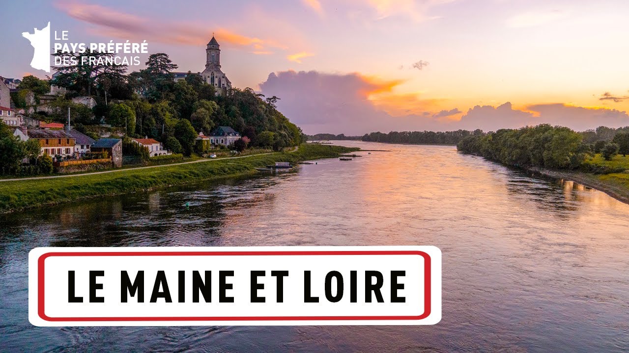 Le Maine et Loire : la beauté et l'histoire du Val de Loire - Les 100 lieux qu'il faut voir