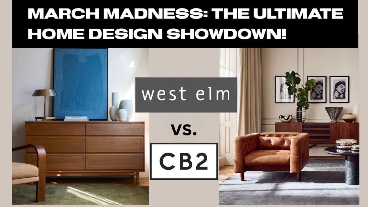 Battle of the Brands: West Elm vs CB2 Home Decor Showdown!