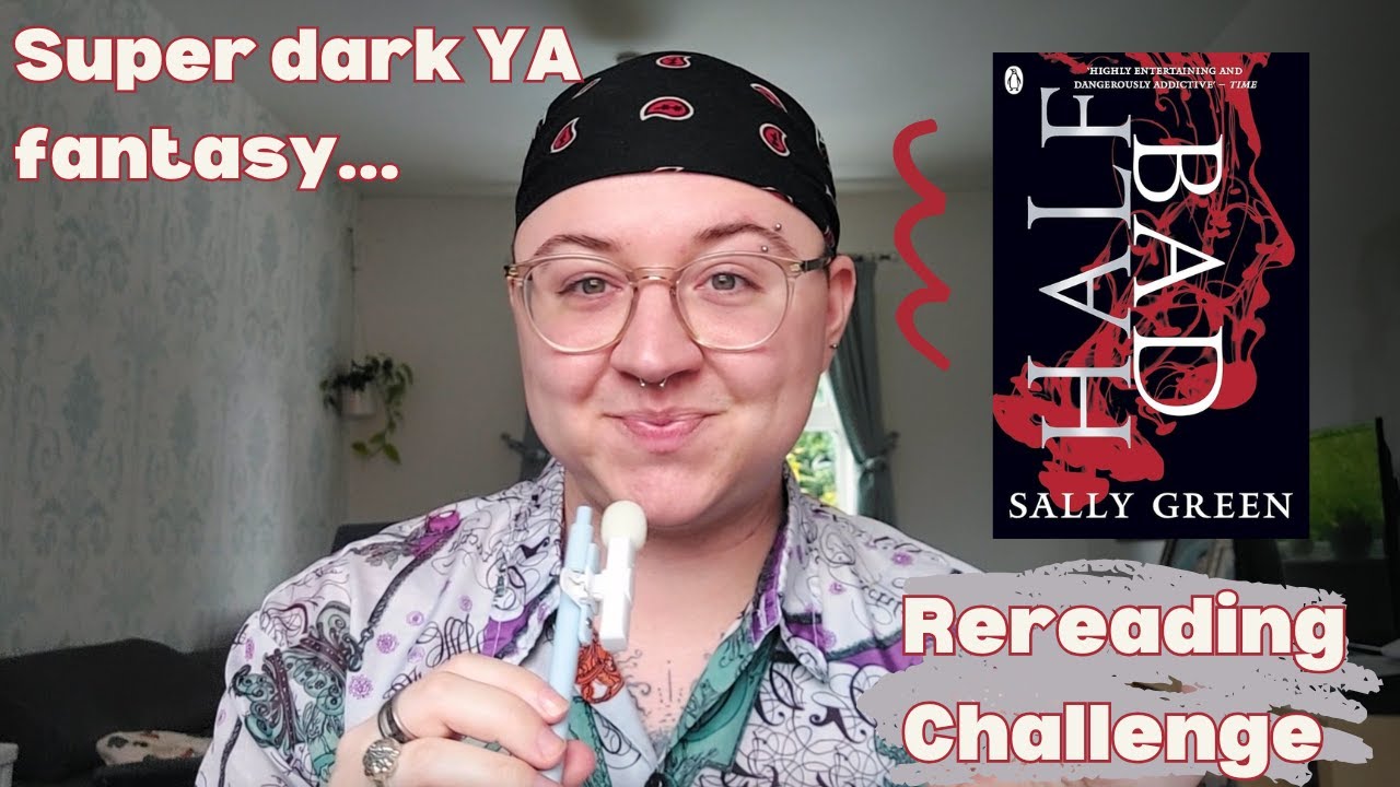 Half Bad by Sally Green | Rereading Challenge