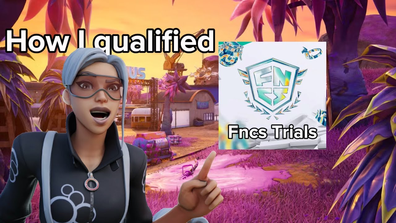 How I QUALIFIED For The FNCS TRIAL CUP🏆