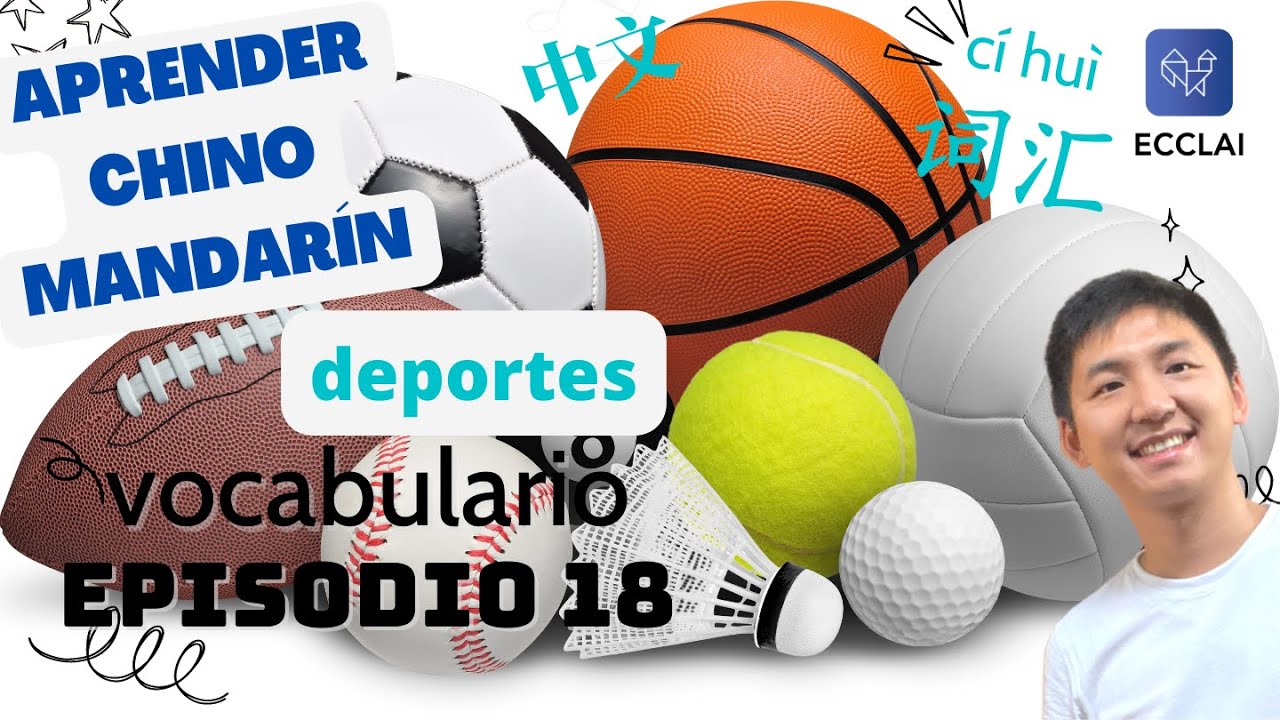 ep. 18 - deportes - Vocabulario del chino mandarín - curso chino