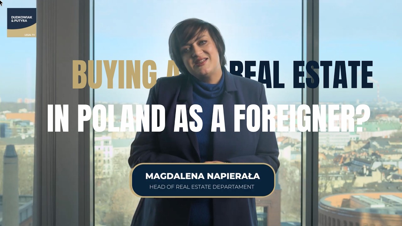 Buying Real Estate in Poland as a Foreigner - Legal Guide