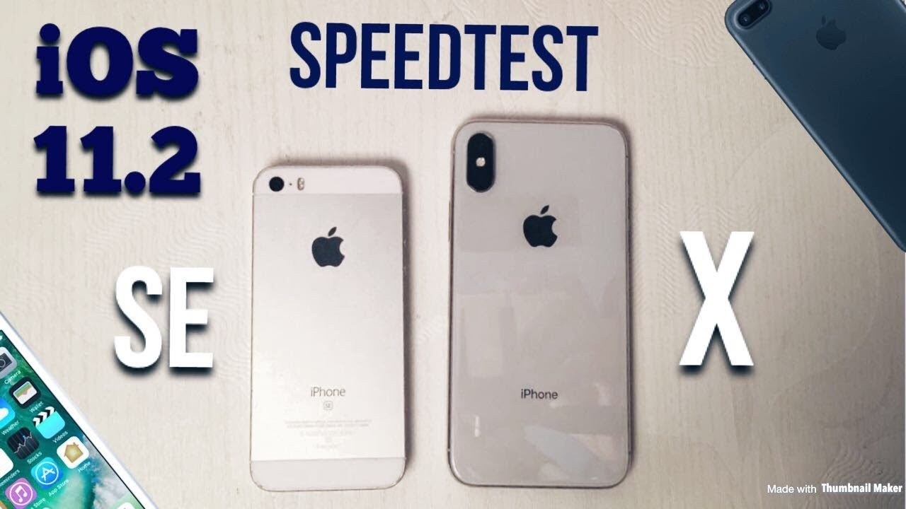 iPhone X Vs iPhone SE iOS 11.2 Speed Test