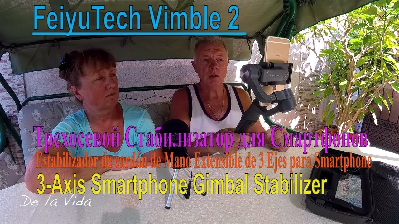 FeiYu Tech Vimble 2. Стабилизатор для смартфонов. iPhone Gimbal Stabilizer. 4K
