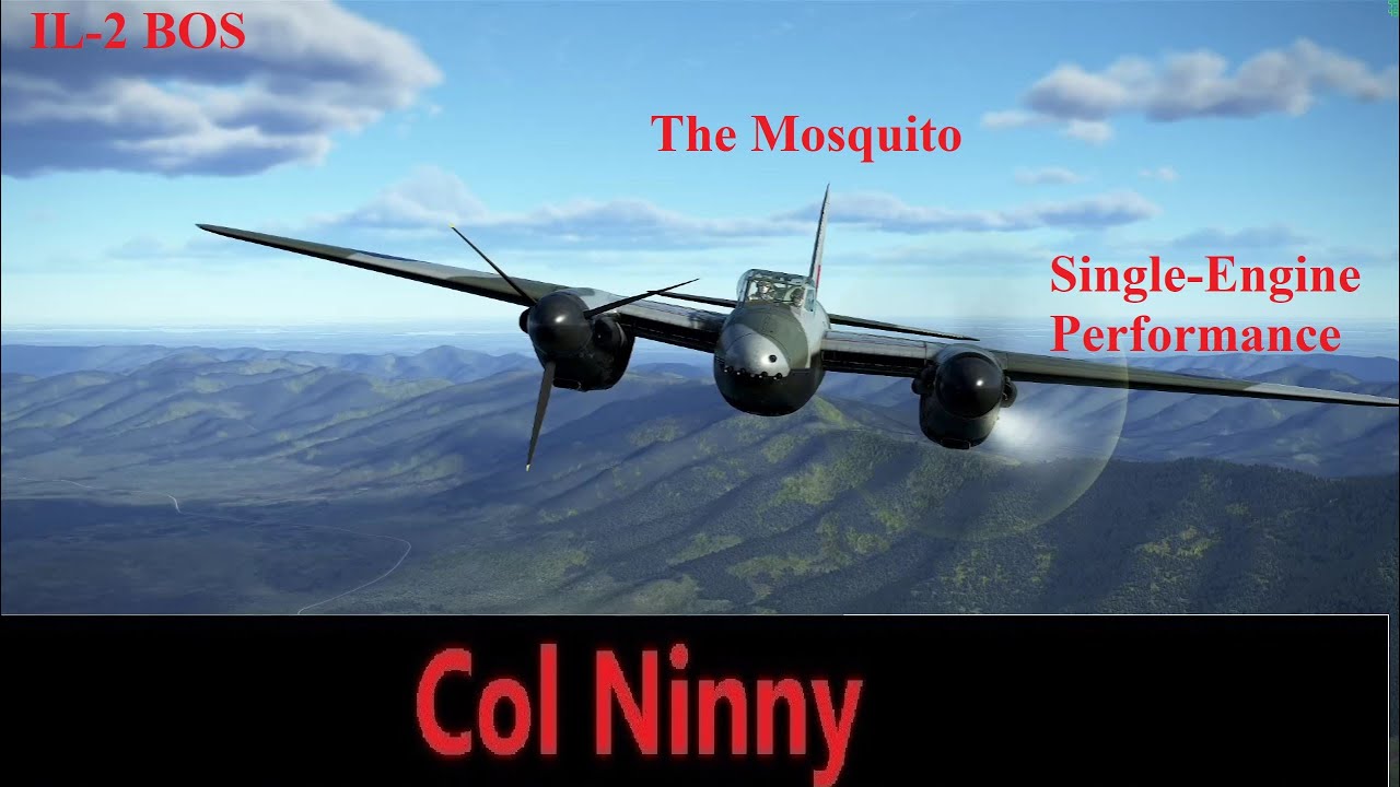 (132) IL-2 How to Fly The Mosquito on One Engine