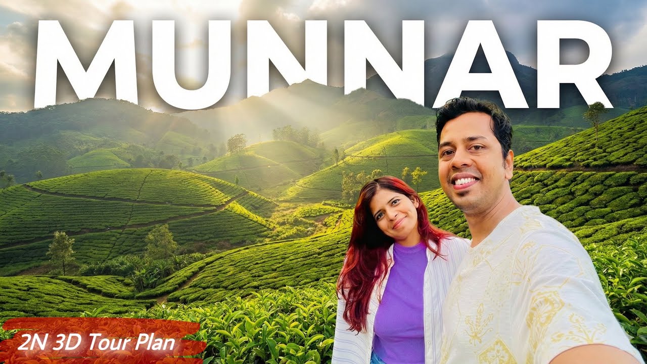 Ultimate Munnar Travel Guide | Munnar Tourist Places | Munnar Tour Plan and Budget | Munnar Kerala
