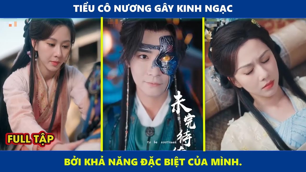 Tâm Ý Giao Hòa | Tiểu cô nương gây kinh ngạc bởi sức mạnh vô địch sẵn có của mình