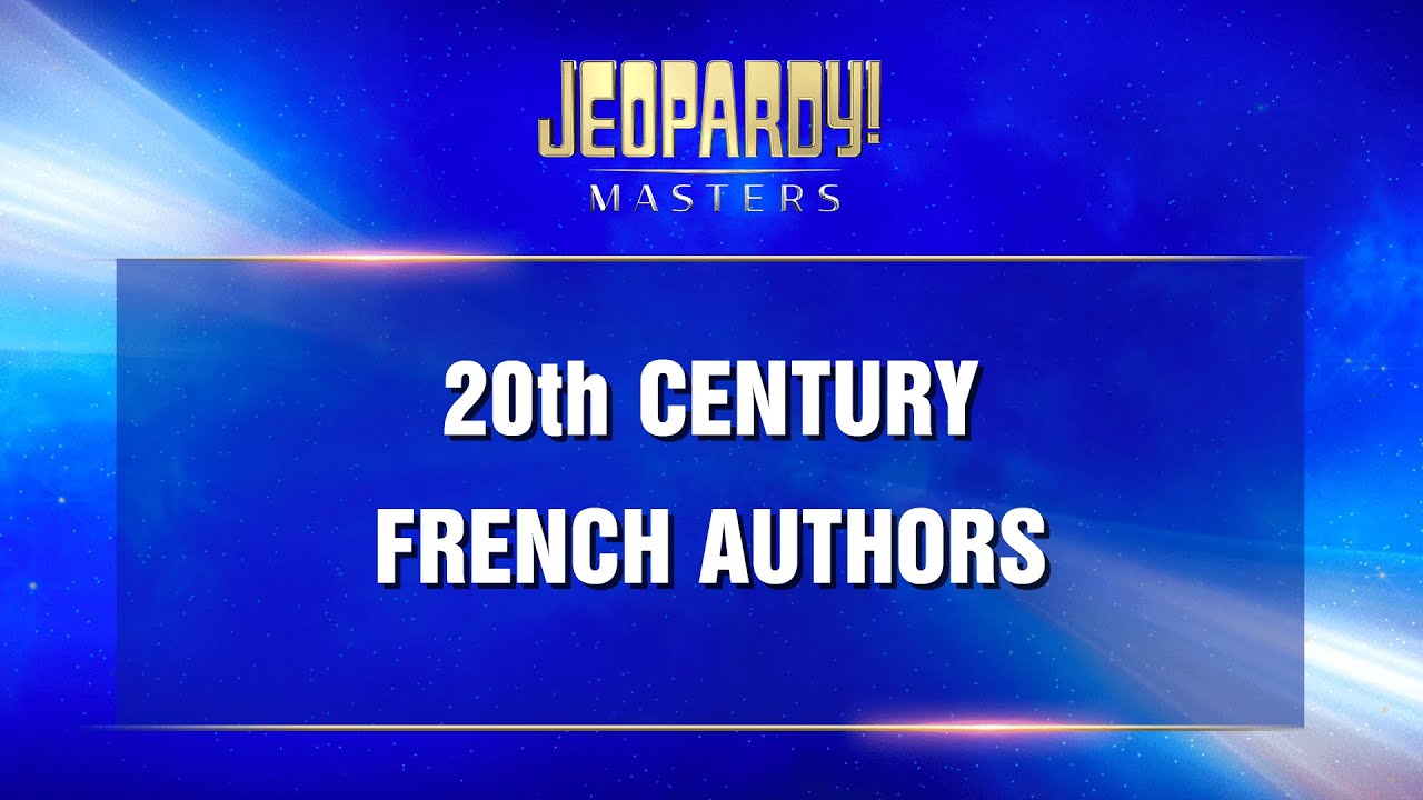 20th Century French Authors | Final Jeopardy! | JEOPARDY!