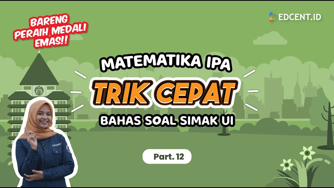 PEMBAHASAN SOAL SIMAK UI MATEMATIKA IPA | SIMAK UI 2022 | Part.12