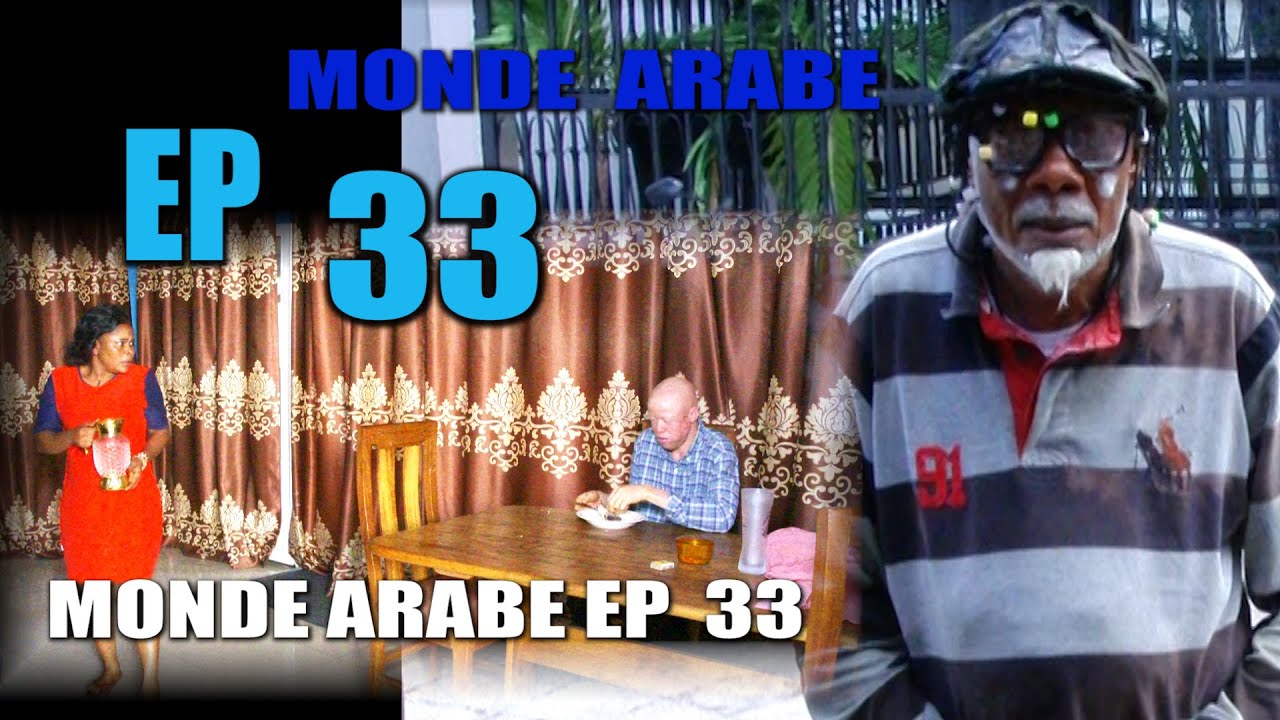 Série MUYOMBE GAUCHE MONDE ARABE EP 33
