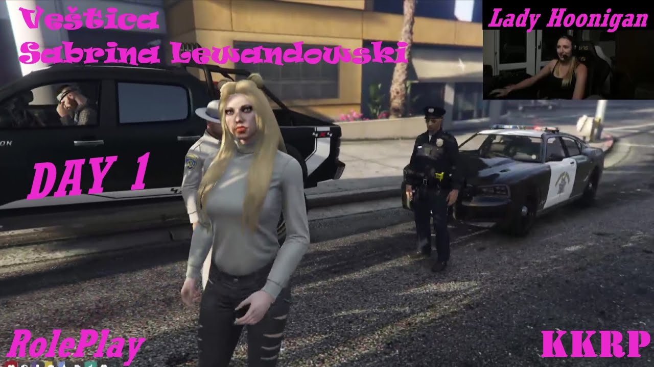 Ve&scaron;tica Sabrina Lewandowski /DAY 1/GTA 5 Roleplay/LadyHoonigan/KKRP