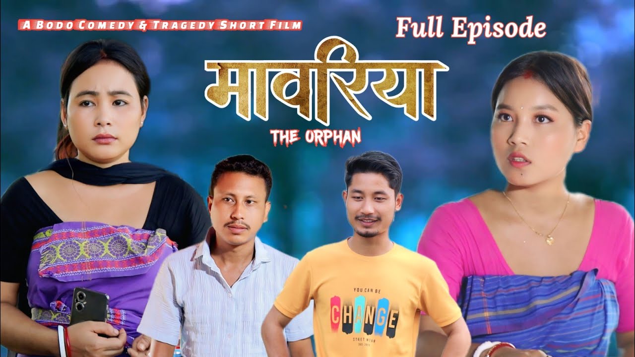 Maoriya _The Orphan _ A Bodo Tragedy & Comedy Short Film by Priya Entertainment