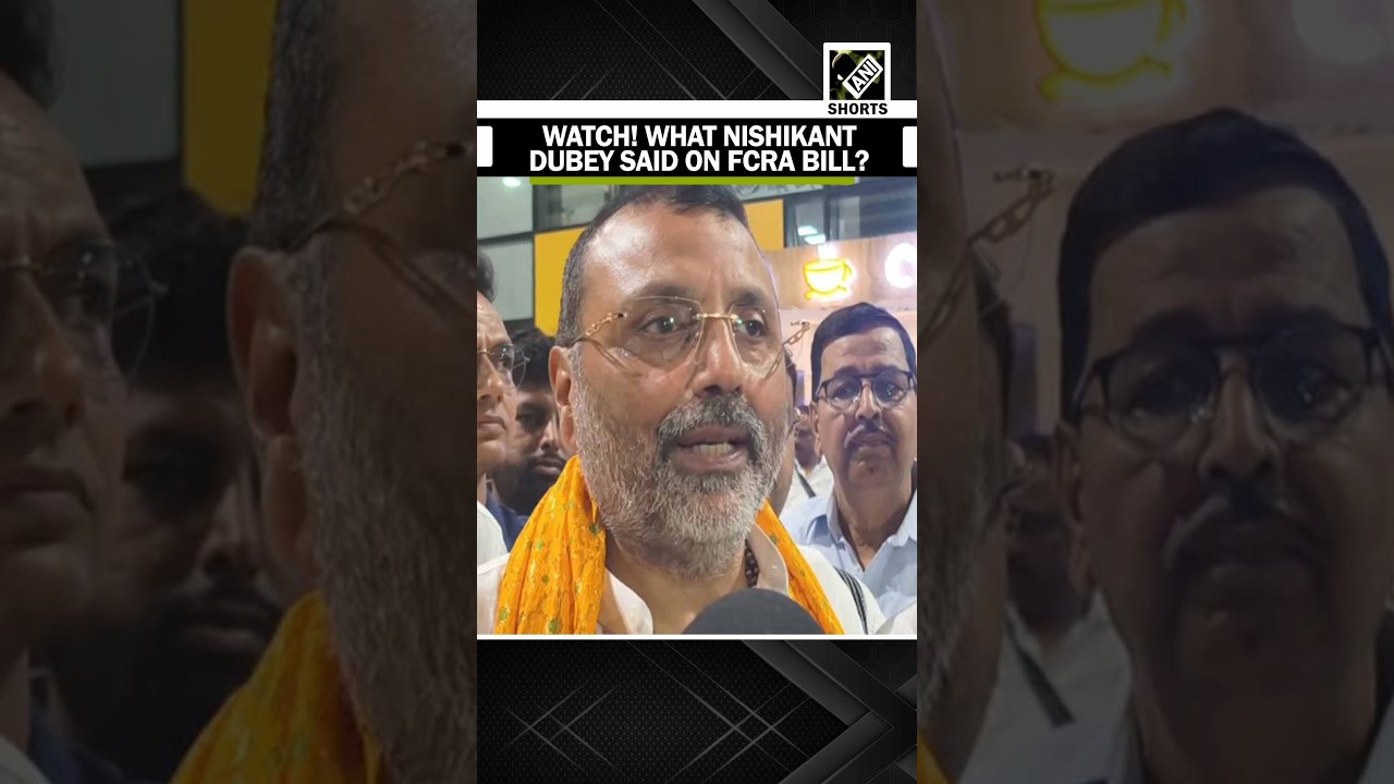WATCH: What BJP MP Nishikant Dubey said on FCRA amendment bill 2026