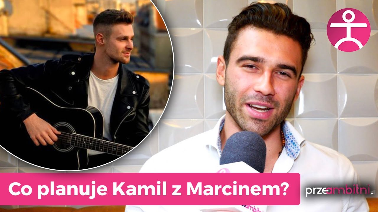 Co KAMIL zrobi po programie 