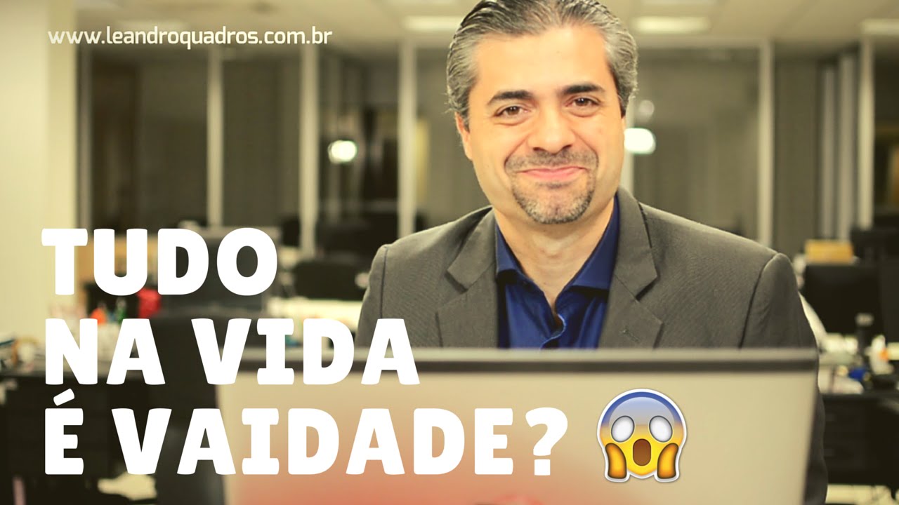 Tudo na vida é Vaidade? Eclesiastes 1:2