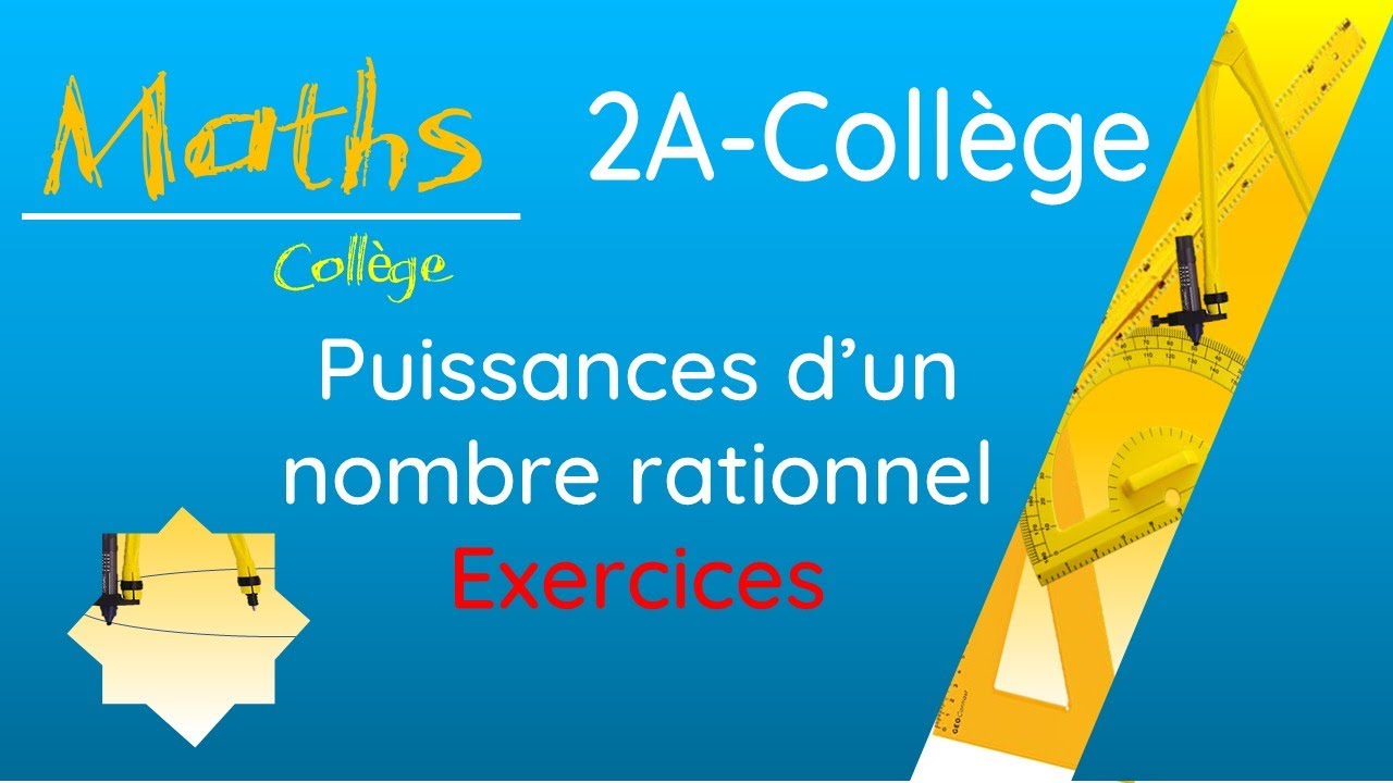 Exercices : Puissances d'un nombre rationnel 2ASC