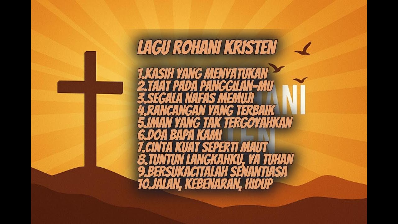 LAGU ROHANI KRISTEN TERBAIK