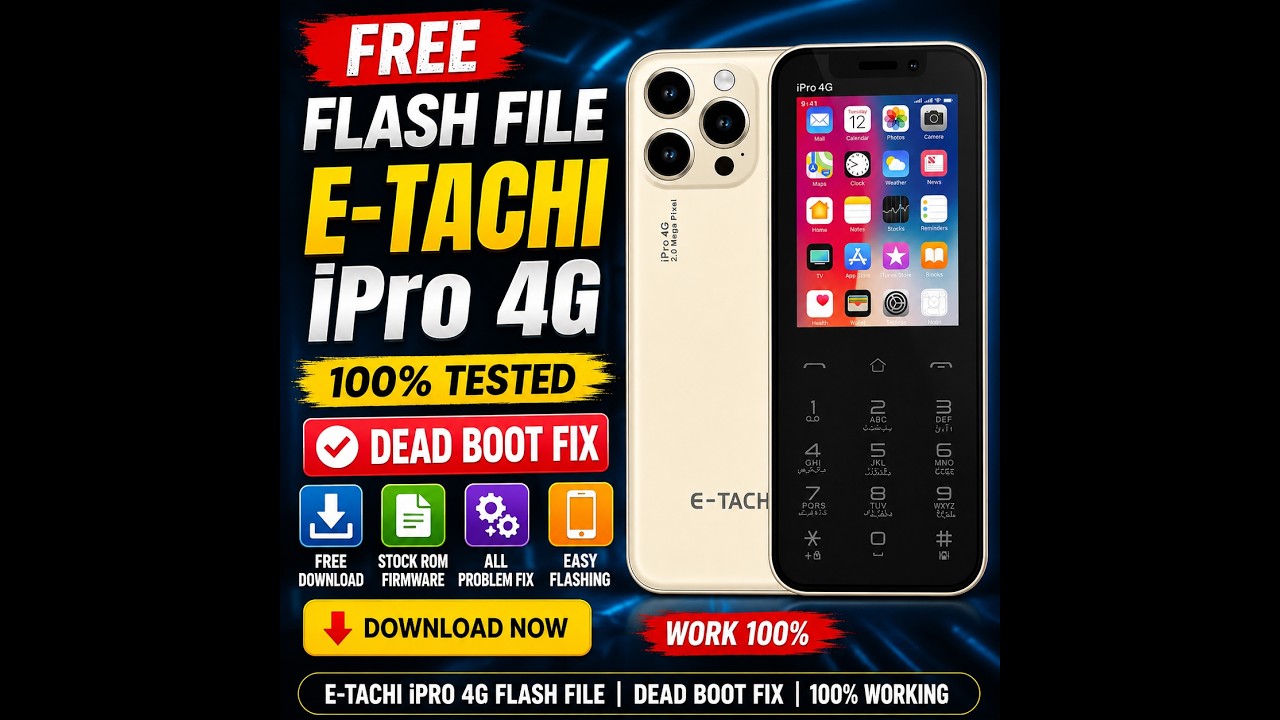 E-Tachi iPro 4G Flash File Free Download | Dead Boot Fix | 100% Tested Firmware 2026#etachi