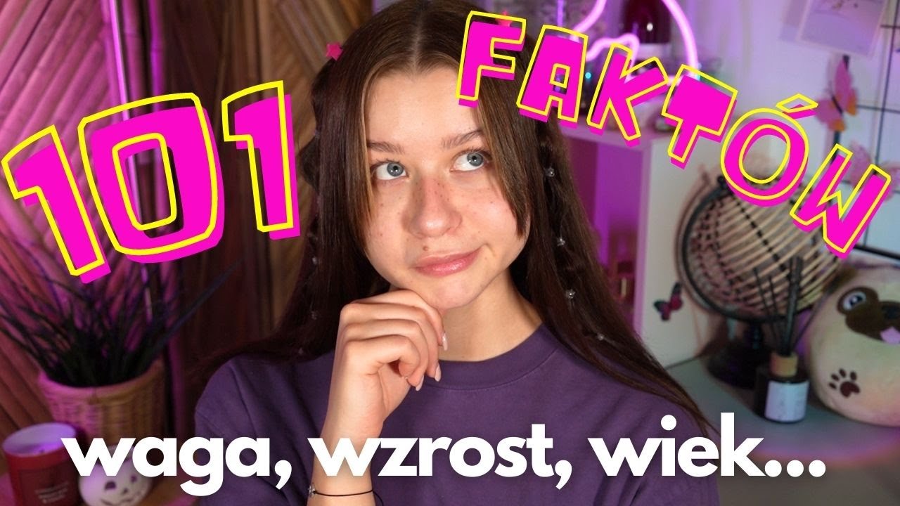 101 liczbowych faktów o mnie! JA W LICZBACH