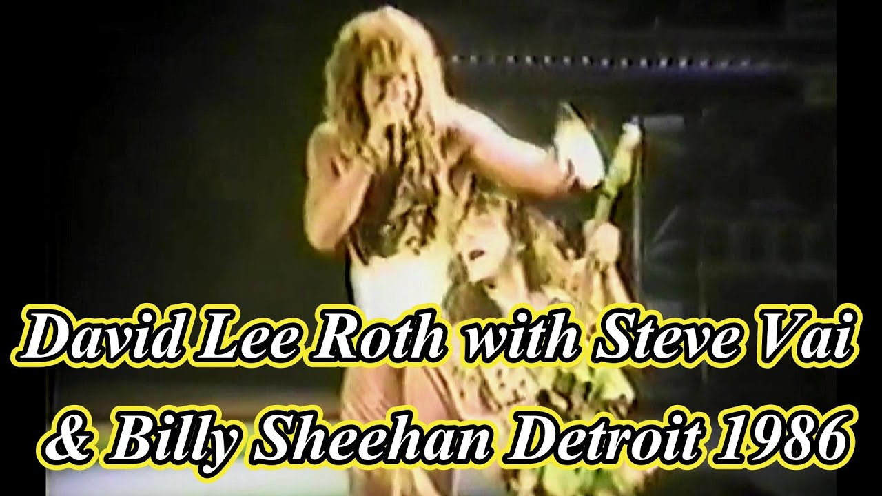【David Lee Roth 】with Steve Vai & Billy Sheehan  live at Detroit 1986